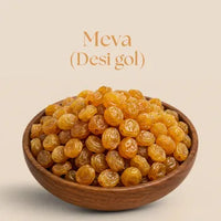 Meva (Raisins) Desi Gol